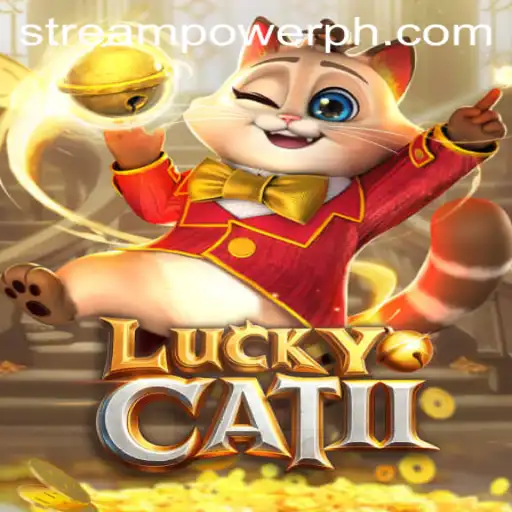 Unveil the Mysteries of LuckyCatII: Empower Your Gameplay with StreamPower